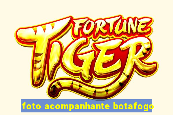 foto acompanhante botafogo